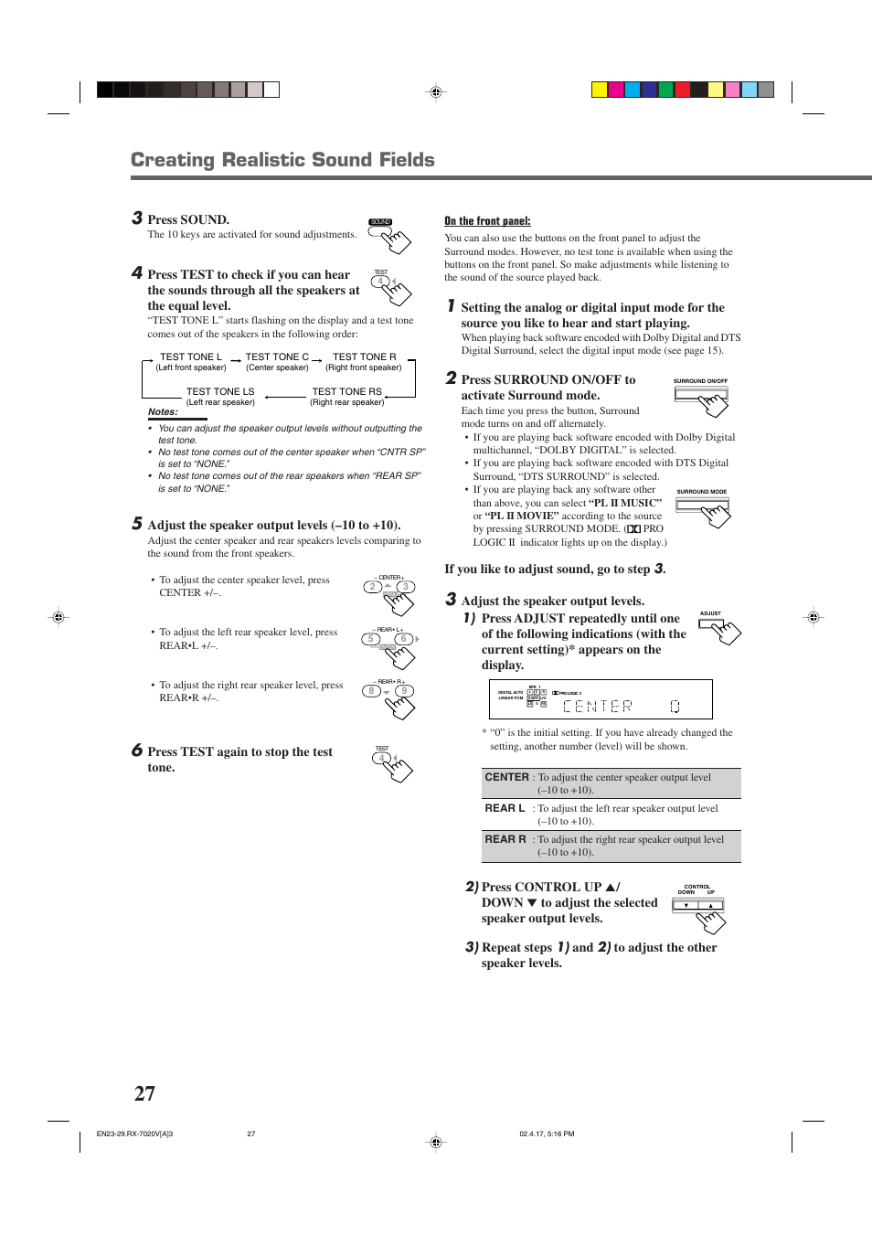 Creating realistic sound fields, Press sound, Adjust the speaker output levels (–10 to +10) | Press test again to stop the test tone, Press surround on/off to activate surround mode, If you like to adjust sound, go to step 3 | JVC RX-7022VSL User Manual | Page 30 / 46