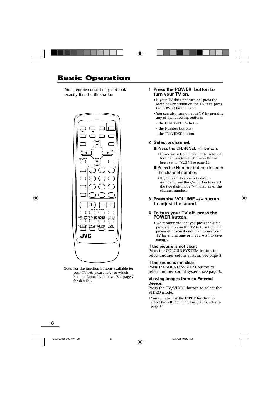Basic operation, 1 press the power button to turn your tv on, 2 select a channel | JVC 0403-NIC-JMT User Manual | Page 6 / 56