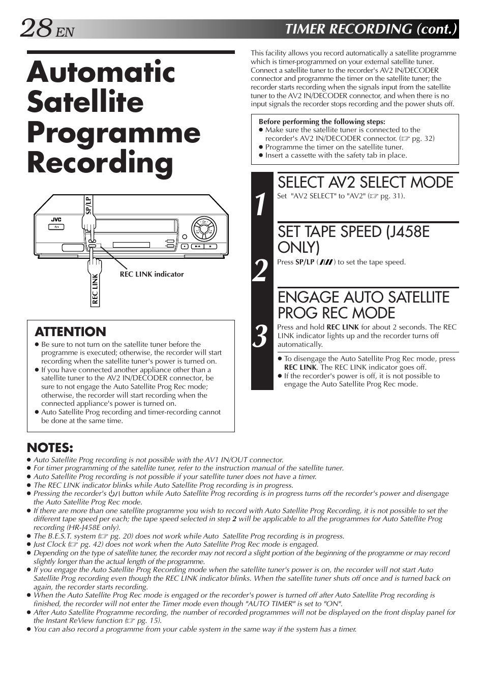 Automatic satellite programme recording, Select av2 select mode, Set tape speed (j458e only) | Engage auto satellite prog rec mode, Timer recording (cont.), Attention | JVC HR-J458E User Manual | Page 28 / 52