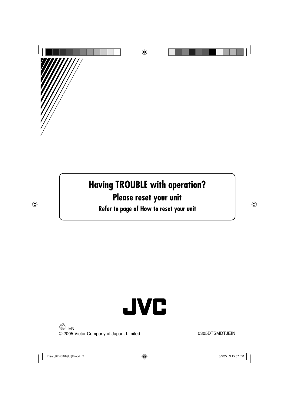 Having trouble with operation, Please reset your unit, Refer to page of how to reset your unit | JVC KD-G464 User Manual | Page 30 / 32