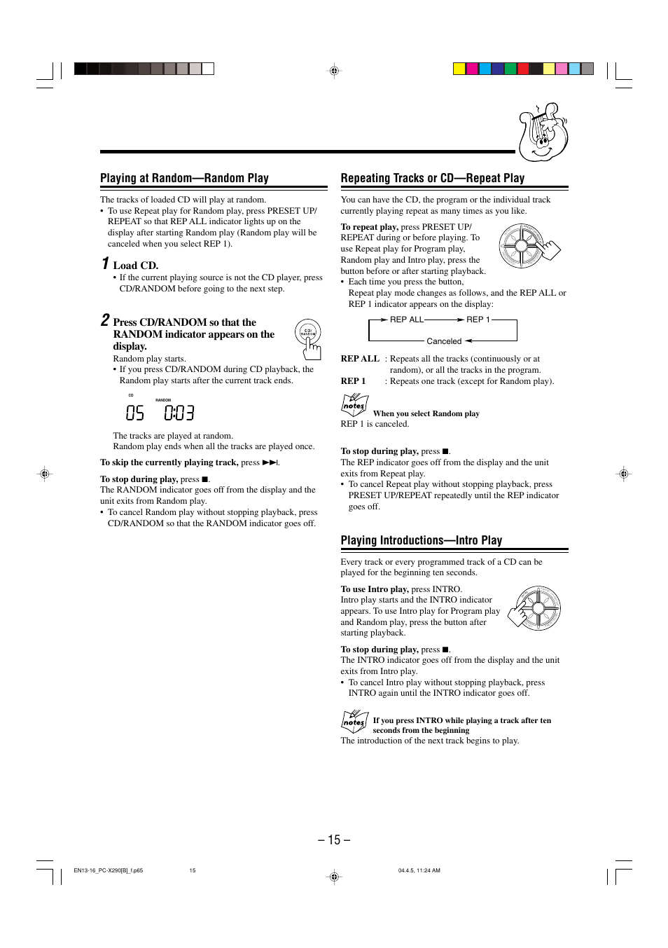 Repeating tracks or cd—repeat play, Playing introductions—intro play, Playing at random—random play | Load cd, The introduction of the next track begins to play, When you select random play, Rep all rep 1 canceled | JVC PCX290 User Manual | Page 18 / 24