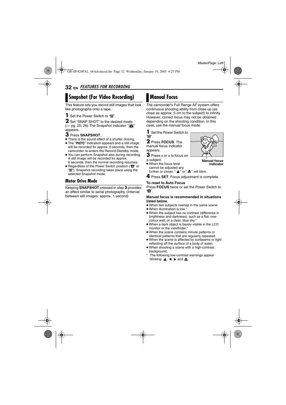 Snapshot (for video recording), Motor drive mode, Manual focus | 32 manual focus, Focus, Pg. 32), Snapshot (for video recording) manual focus | JVC GR-DF420 User Manual | Page 32 / 52