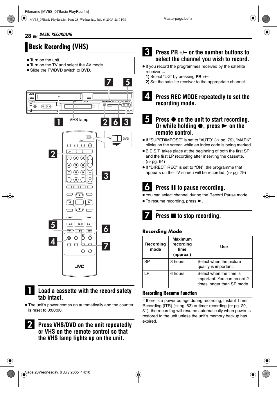 Basic recording (vhs), Load a cassette with the record safety tab intact, Press 9 to pause recording | Press 8 to stop recording, Recording resume function | JVC LPT1092-001A User Manual | Page 28 / 100