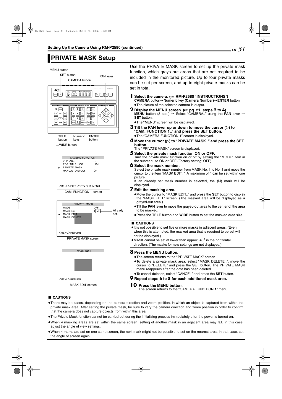 Private mask setup, A pg. 31, Setting up the camera using rm-p2580 (continued) | Select the camera. ( a rm-p2580 a instructions b ), Select the private mask func tion on or off, Select the mask number, Edit the masking area, Press th e menu button, Repeat step s 6 to 8 for each additional mask area | JVC TK-C625 User Manual | Page 31 / 44