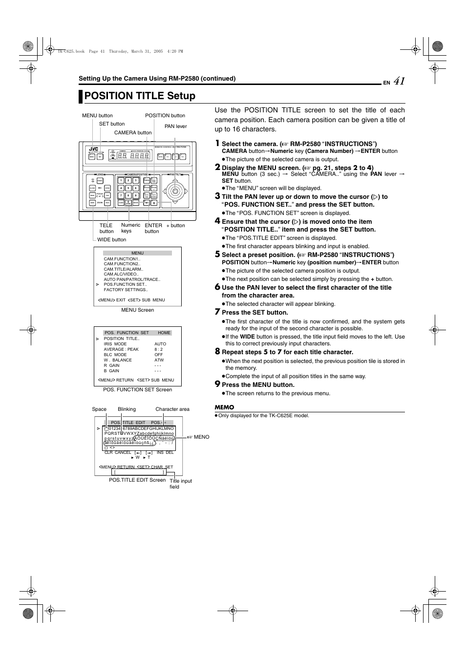 Position title setup, A pg. 41, Setting up the camera using rm-p2580 (continued) | Select the camera. ( a rm-p2580 a instructions b ), Use th e pan lever to select the first character, Of the title from the character area, Press th e set button, Repeat step s 5 to 7 for each title character, Press th e menu button | JVC TK-C625 User Manual | Page 41 / 44