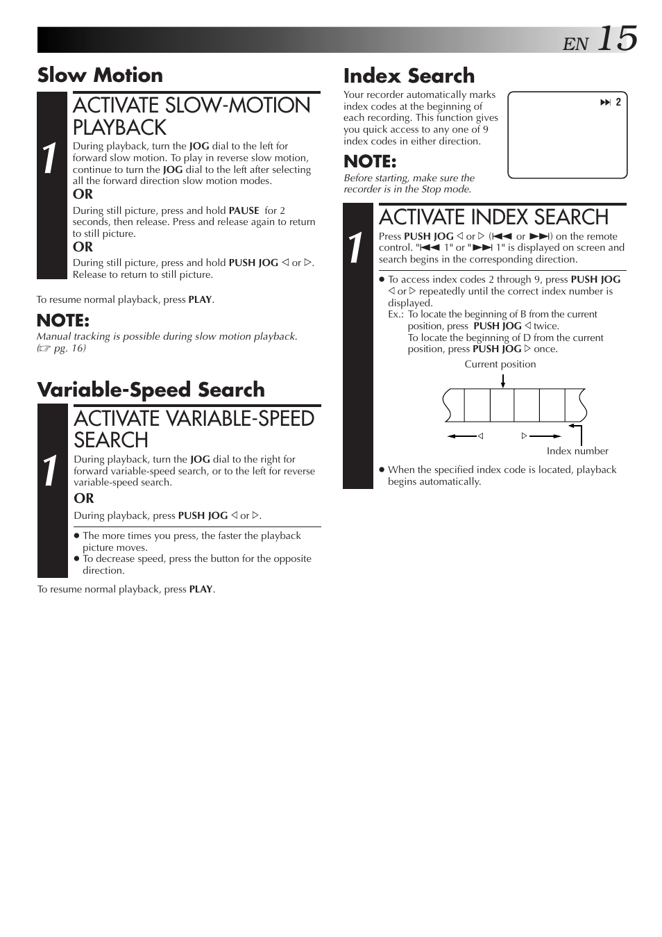 Activate slow-motion playback, Activate variable-speed search, Activate index search | Slow motion, Variable-speed search, Index search | JVC 0701MNV*ID*PJ User Manual | Page 15 / 68