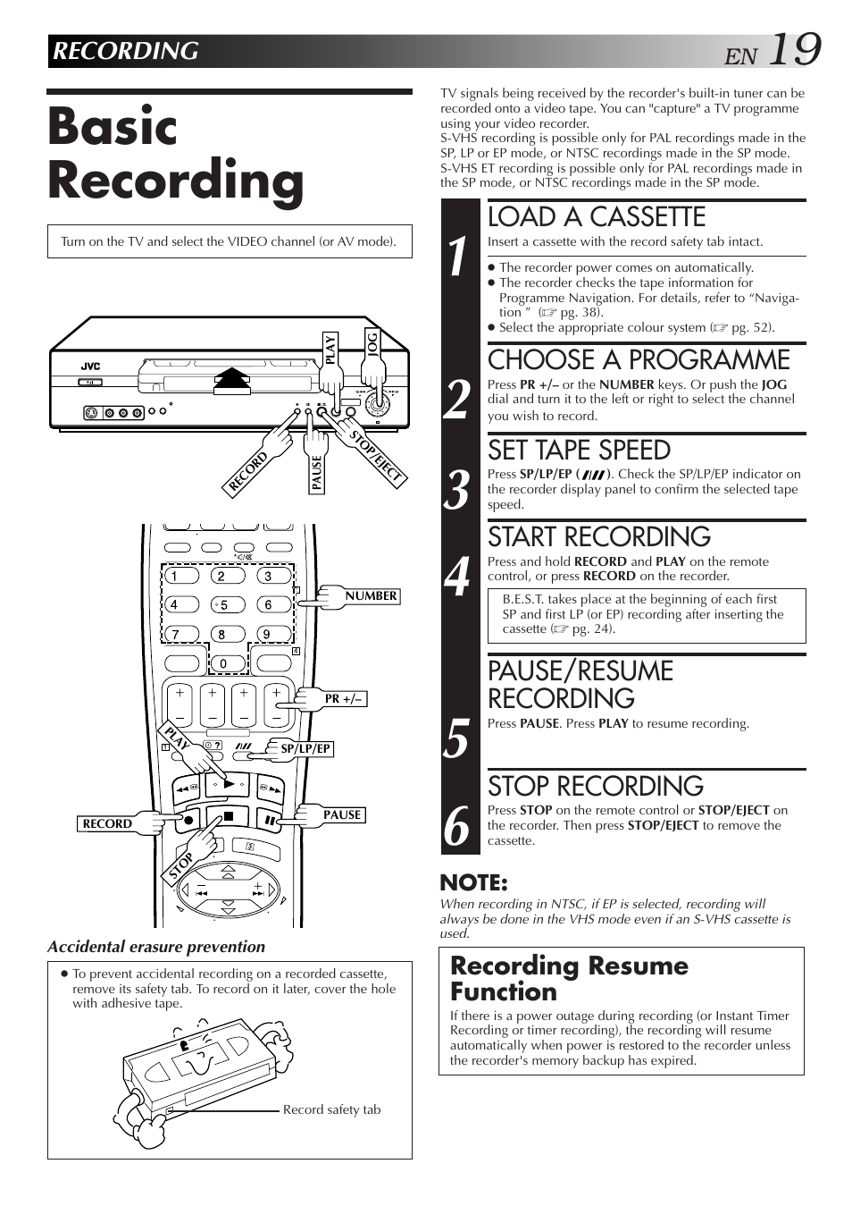 Basic recording, Load a cassette, Choose a programme | Set tape speed, Start recording, Pause/resume recording, Stop recording, Recording | JVC 0701MNV*ID*PJ User Manual | Page 19 / 68