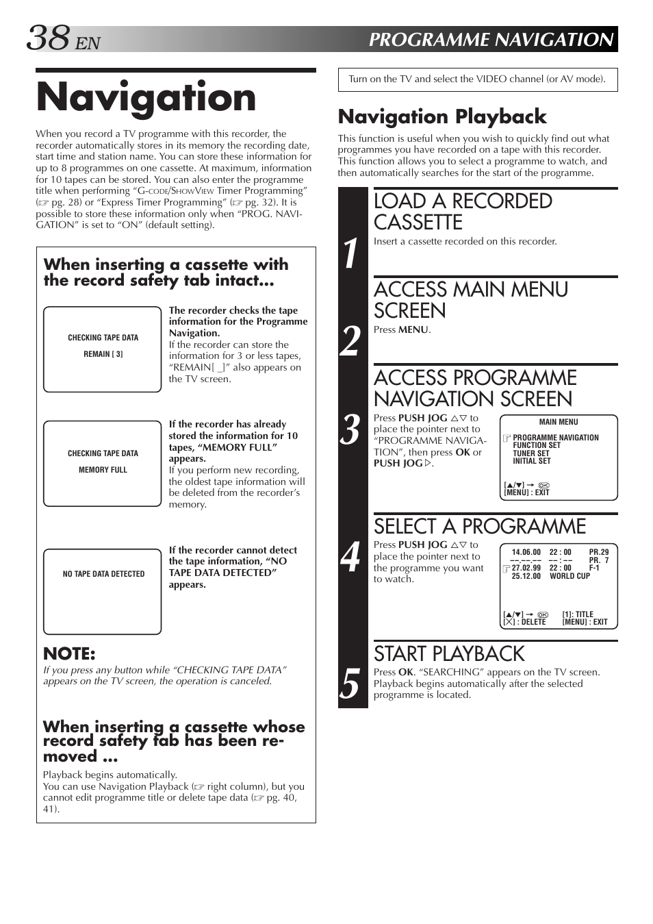 Navigation, Load a recorded cassette, Access main menu screen | Access programme navigation screen, Select a programme, Start playback, Programme navigation, Navigation playback | JVC 0701MNV*ID*PJ User Manual | Page 38 / 68