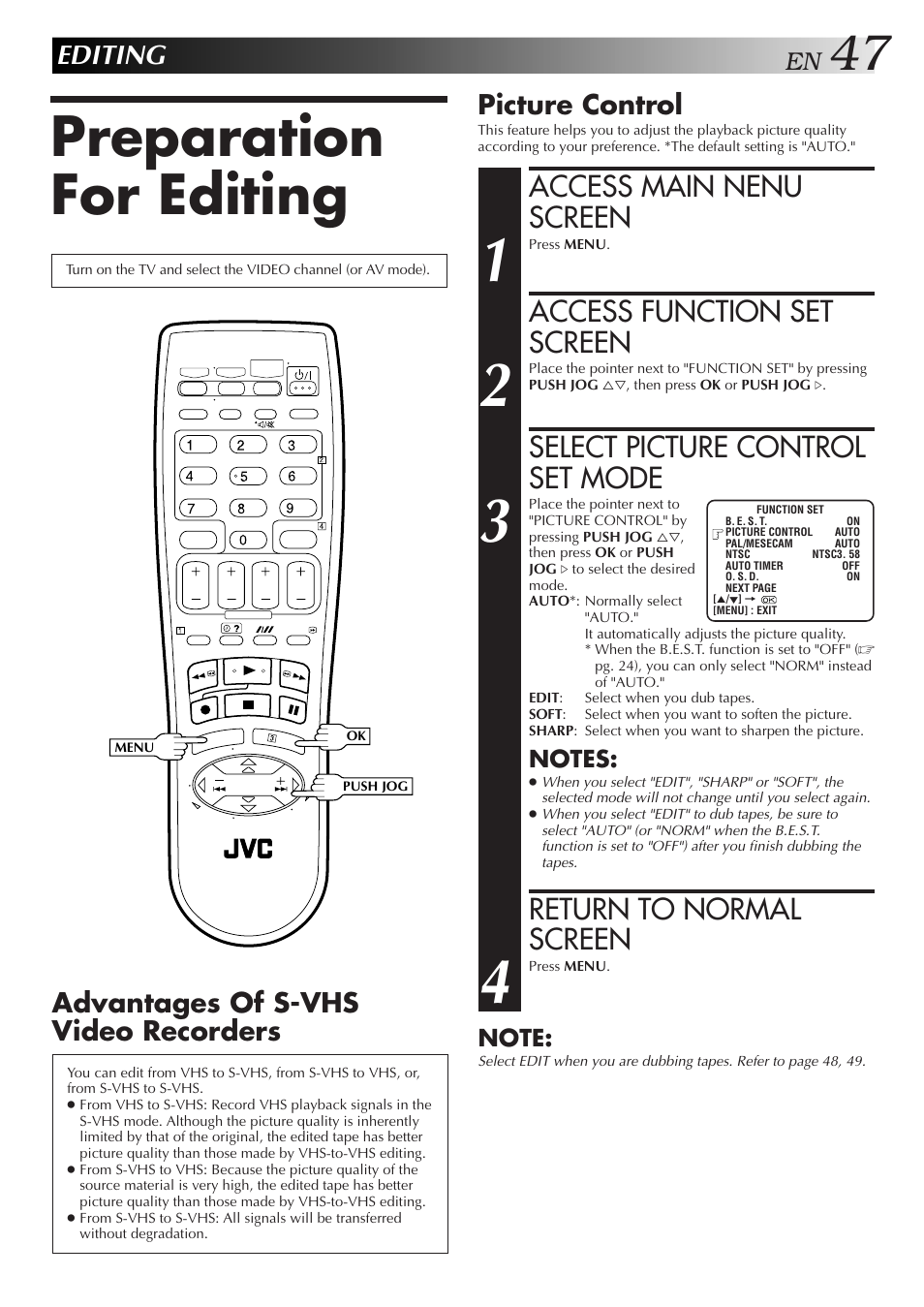 Preparation for editing, Access main nenu screen, Access function set screen | Select picture control set mode, Return to normal screen, Editing, Advantages of s-vhs video recorders, Picture control | JVC 0701MNV*ID*PJ User Manual | Page 47 / 68