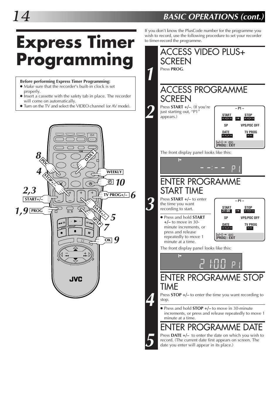 Express timer programming, Access video plus+ screen, Access programme screen | Enter programme start time, Enter programme stop time, Enter programme date, Basic operations (cont.) | JVC HR-DD855EK User Manual | Page 14 / 60