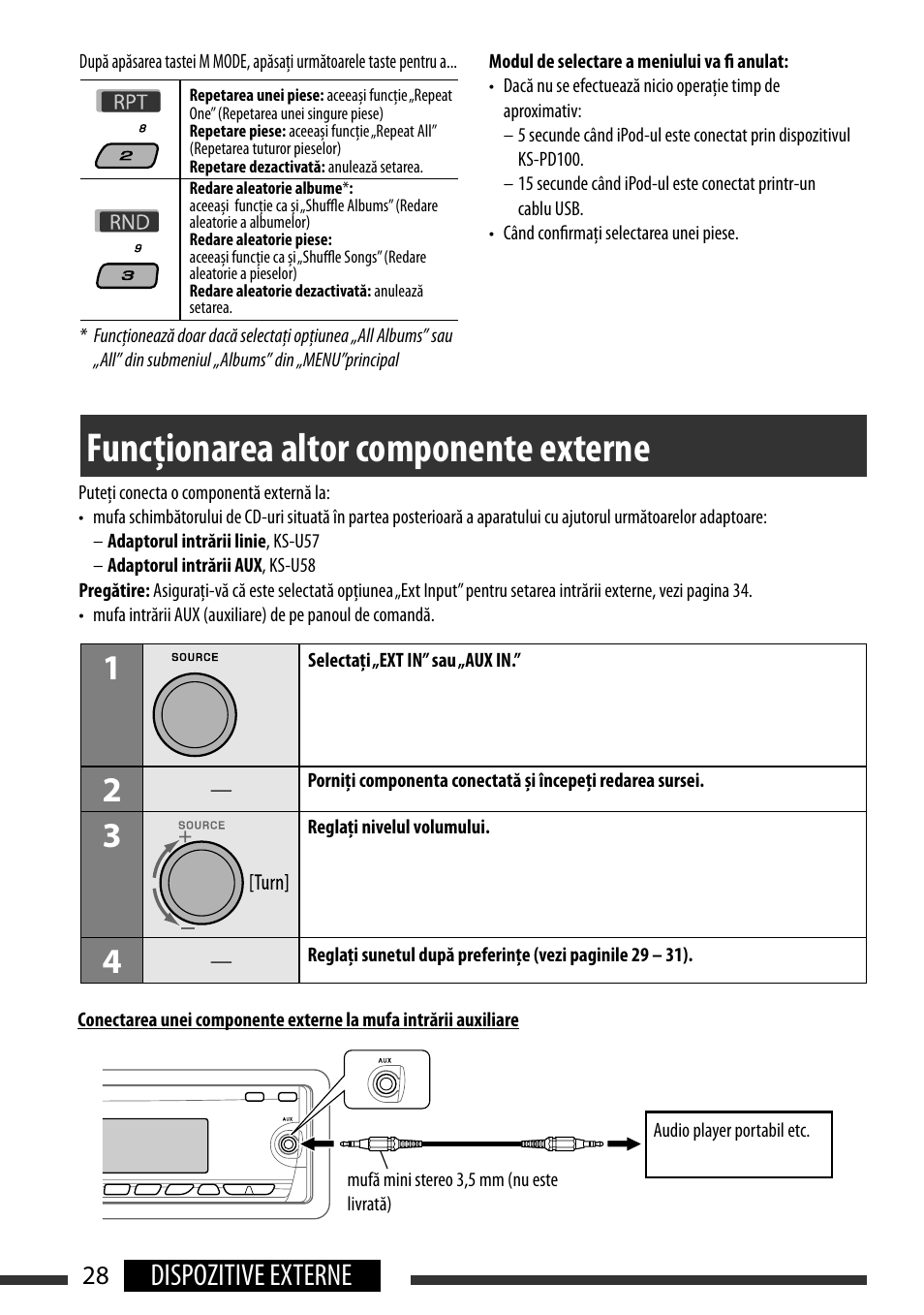 Funcţionarea altor componente externe, Listening to the other external components, Dispozitive externe | English 28 external devices | JVC KD-BT22 User Manual | Page 30 / 52
