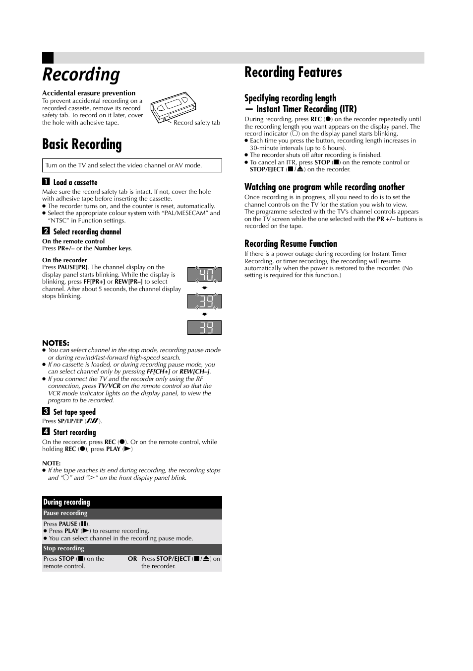 Recor ing, Recording, Basic recording | Recording features, Watching one program while recording another, Recording resume function | JVC HR-J485EA User Manual | Page 7 / 16