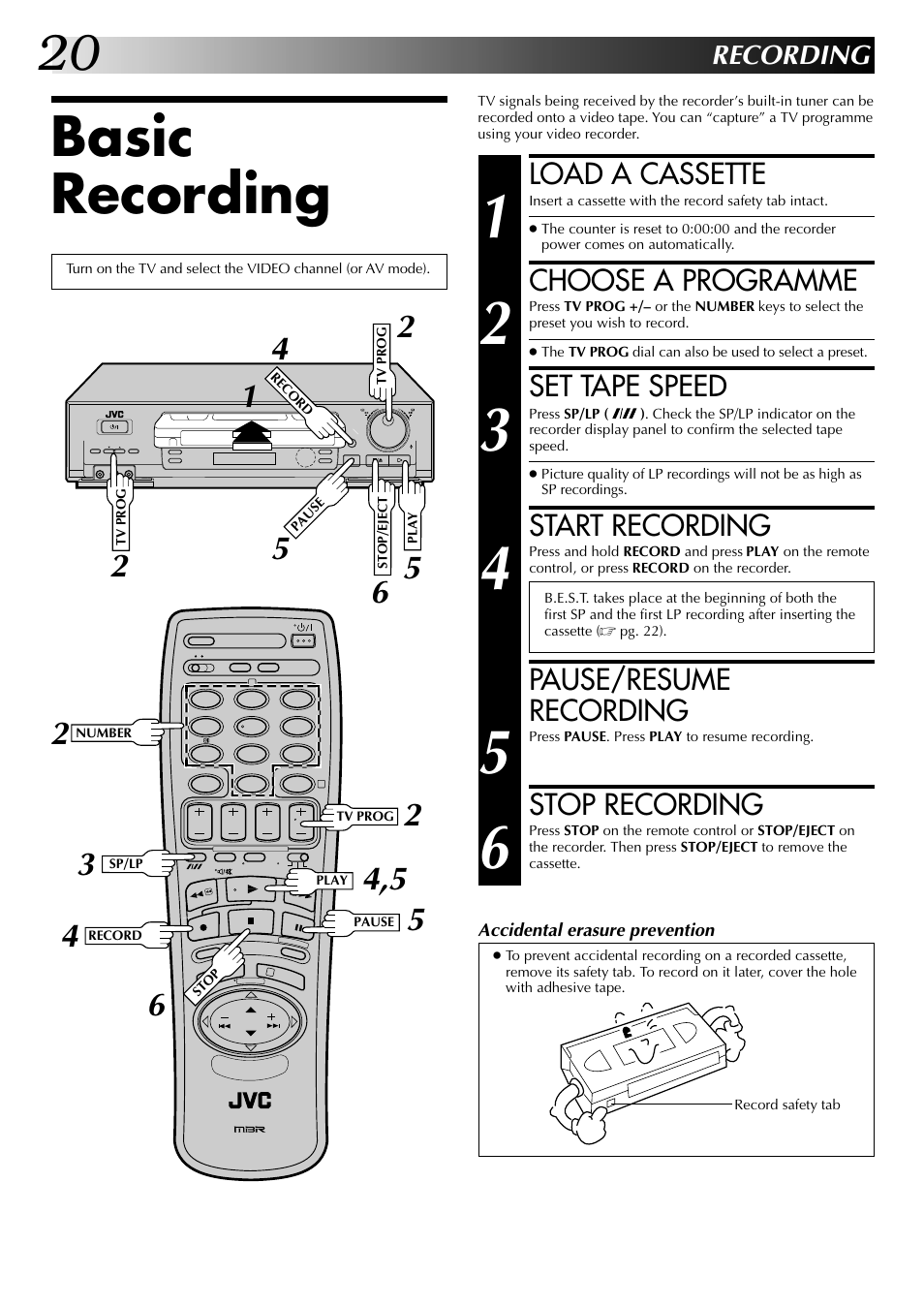 Basic recording, Load a cassette, Choose a programme | Set tape speed, Start recording, Pause/resume recording, Stop recording, Recording | JVC HR-DD845EK User Manual | Page 20 / 60