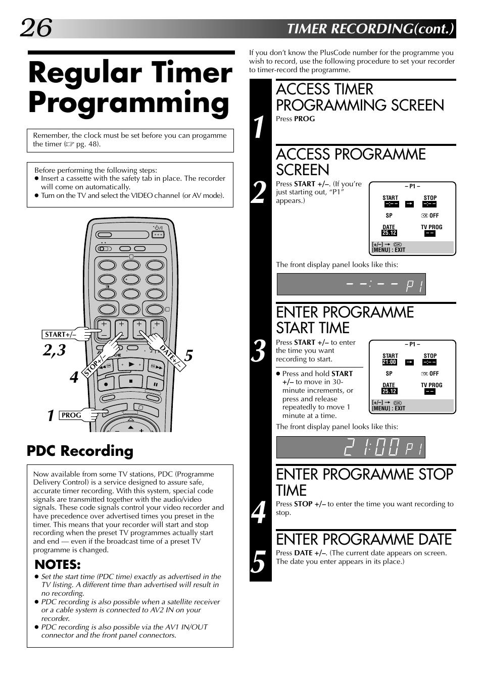 Regular timer programming, Access timer programming screen, Access programme screen | Enter programme start time, Enter programme stop time, Enter programme date, Timer recording(cont.), Pdc recording | JVC HR-DD845EK User Manual | Page 26 / 60