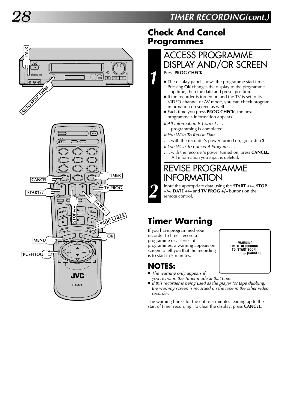 Access programme display and/or screen, Revise programme information, Timer recording(cont.) | Check and cancel programmes, Timer warning | JVC HR-DD845EK User Manual | Page 28 / 60