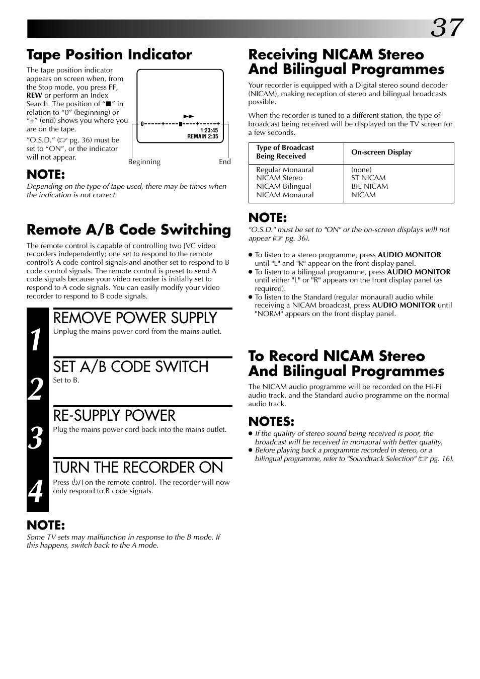 Remove power supply, Set a/b code switch, Re-supply power | Turn the recorder on, Receiving nicam stereo and bilingual programmes, Tape position indicator, Remote a/b code switching | JVC HR-DD845EK User Manual | Page 37 / 60