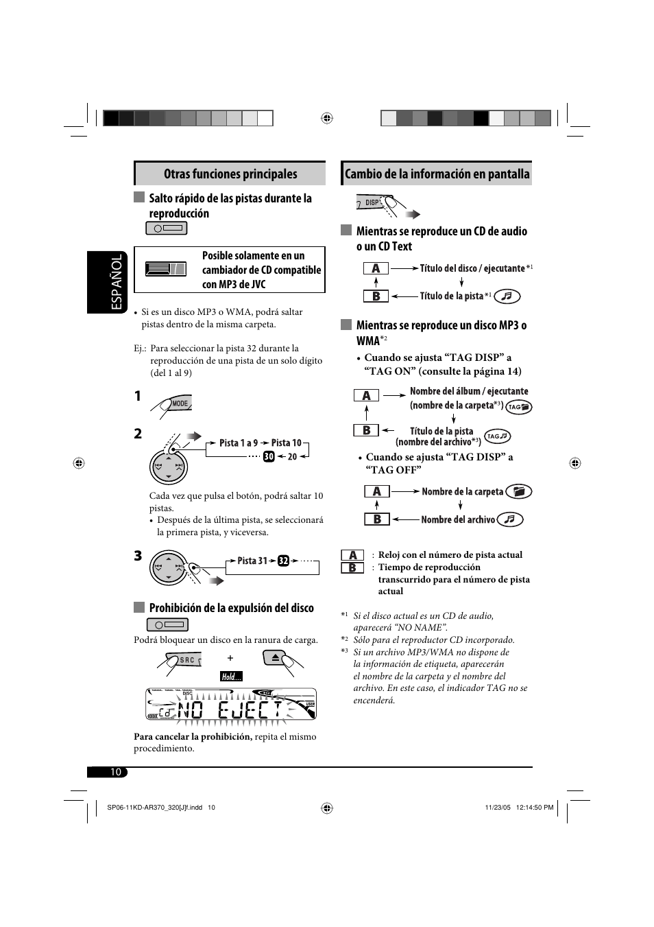 Español cambio de la información en pantalla, Otras funciones principales, Salto rápido de las pistas durante la reproducción | Prohibición de la expulsión del disco | JVC KD-AR370 User Manual | Page 36 / 80