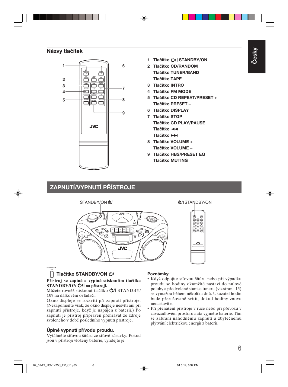 Zapnutí/vypnutí přístroje, Česky, Názvy tlačítek | Tlačítko standby/on, Úplné vypnutí přívodu proudu, Cd/ random tape fm mode intro stop hbs/ preset eq, Standby/on display, Volume preset, Cd repeat/ standby/on standby/on | JVC RC-EX25S User Manual | Page 11 / 94