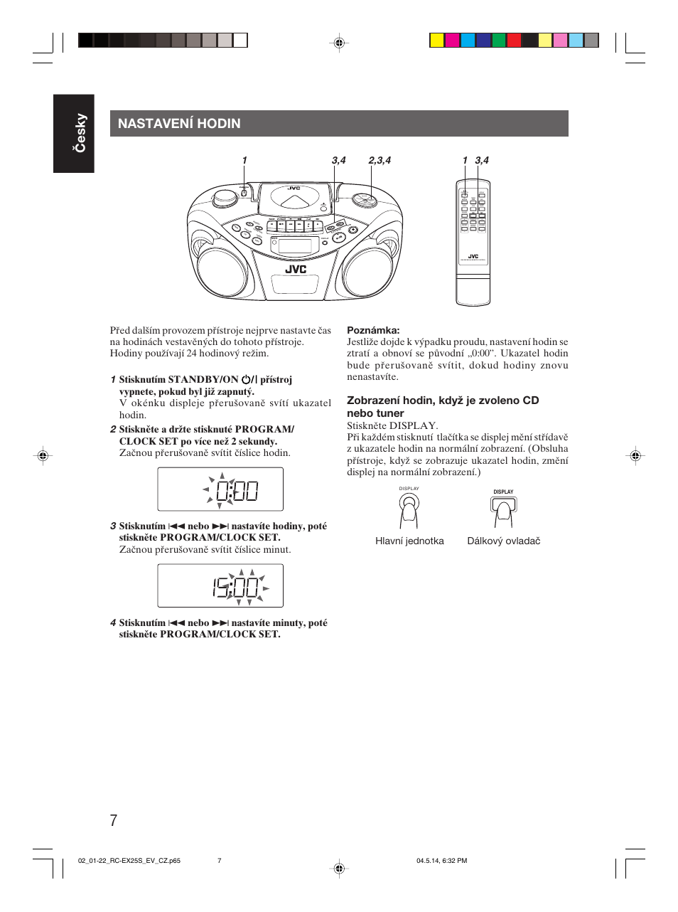Nastavení hodin, Česky nastavení hodin, Zobrazení hodin, když je zvoleno cd nebo tuner | Cd/ random tape fm mode intro stop hbs/ preset eq, Standby/on display, Volume preset, Hlavní jednotka dálkový ovladač | JVC RC-EX25S User Manual | Page 12 / 94