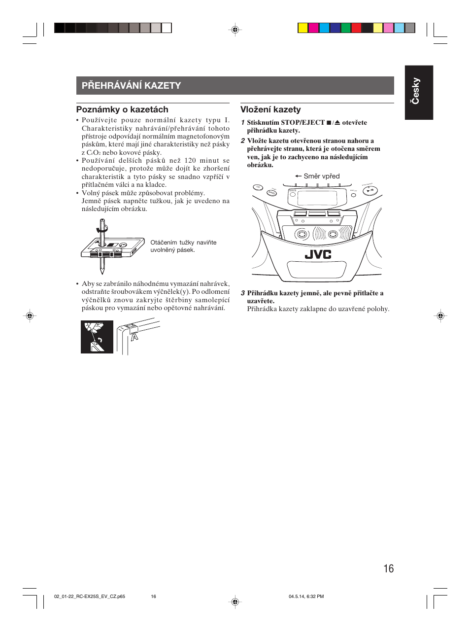 Přehrávání kazety, Česky přehrávání kazety, Poznámky o kazetách | Vložení kazety | JVC RC-EX25S User Manual | Page 21 / 94