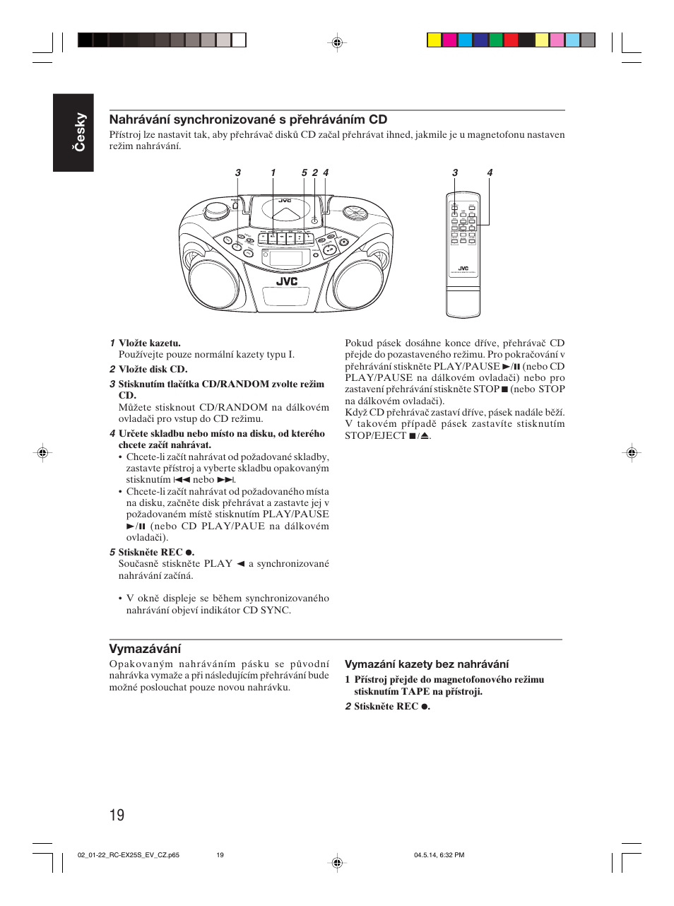 Česky, Nahrávání synchronizované s přehráváním cd, Vymazávání | Vymazání kazety bez nahrávání | JVC RC-EX25S User Manual | Page 24 / 94