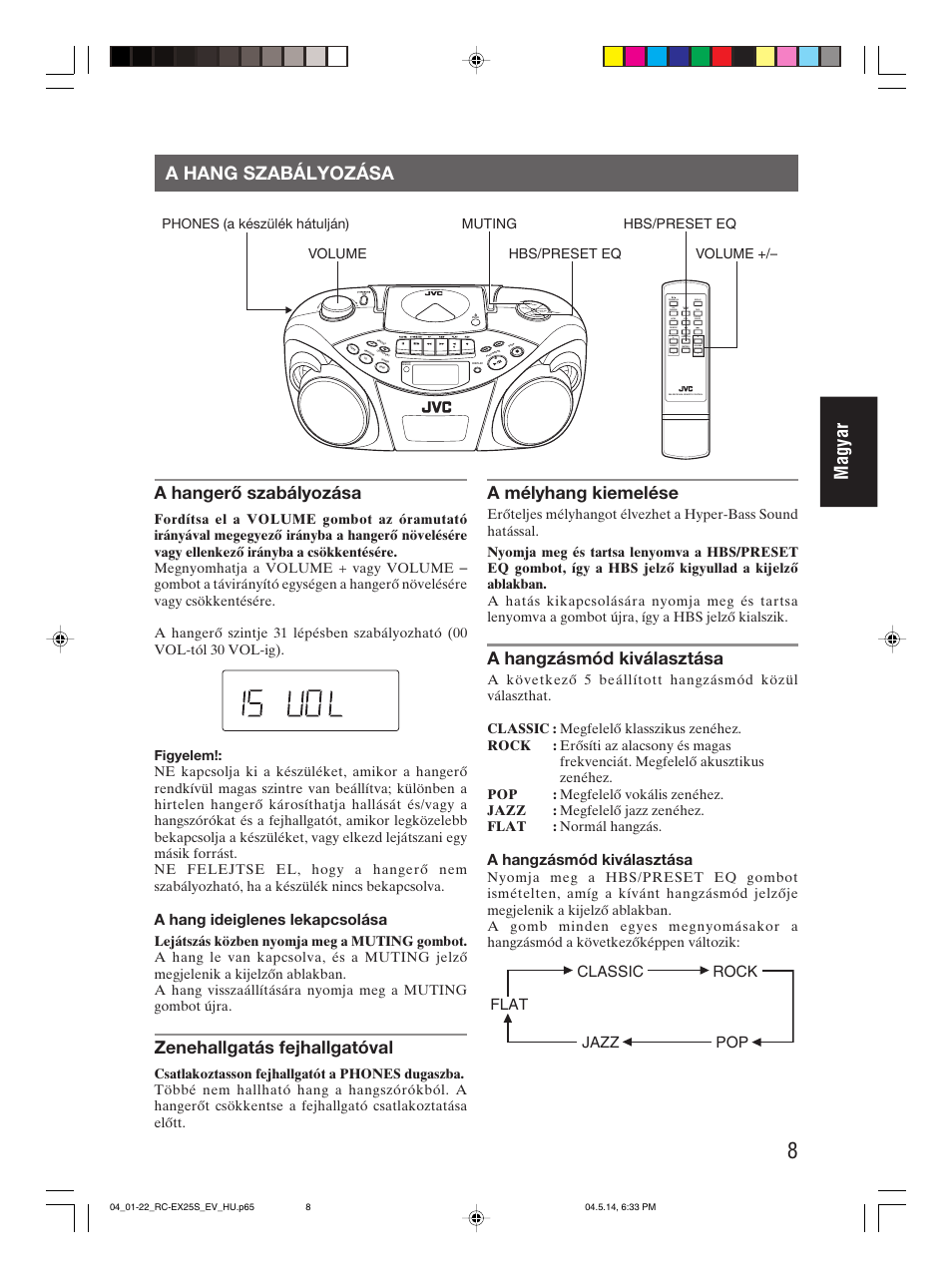 A hang szabályozása, Magyar a hang szabályozása, A hangerő szabályozása | Zenehallgatás fejhallgatóval, A mélyhang kiemelése, A hangzásmód kiválasztása, A hang ideiglenes lekapcsolása, Pop classic rock jazz flat | JVC RC-EX25S User Manual | Page 57 / 94