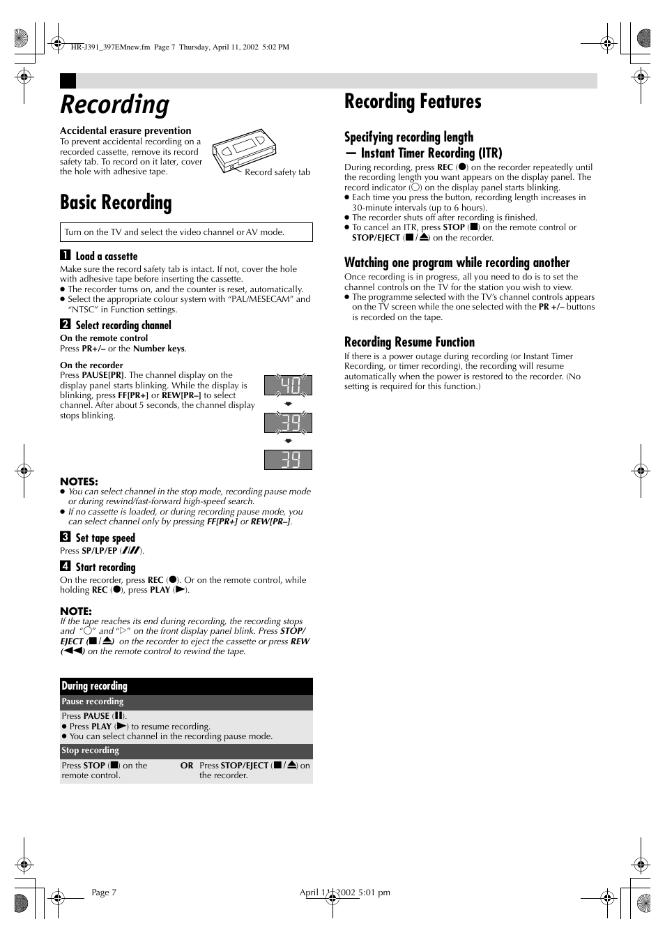 Recording, Basic recording, Recording features | Watching one program while recording another, Recording resume function | JVC HR-J391EM User Manual | Page 7 / 16