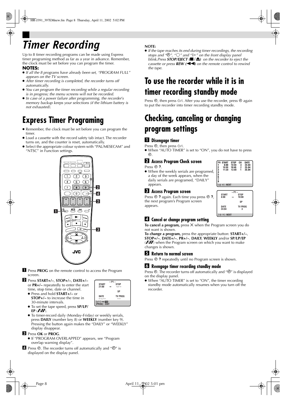 Timer recording, Express timer programing, Checking, canceling or changing program settings | Disengage timer, Access program check screen, Access program screen, Cancel or change program setting, Return to normal screen, Reengage timer recording standby mode | JVC HR-J391EM User Manual | Page 8 / 16