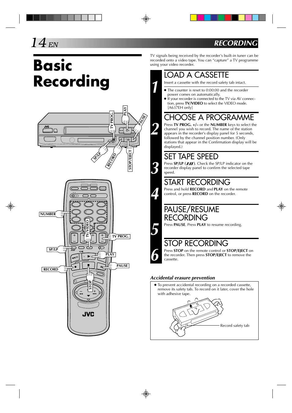 Basic recording, Load a cassette, Choose a programme | Set tape speed, Start recording, Pause/resume recording, Stop recording, Recording | JVC HR-A637E User Manual | Page 14 / 33