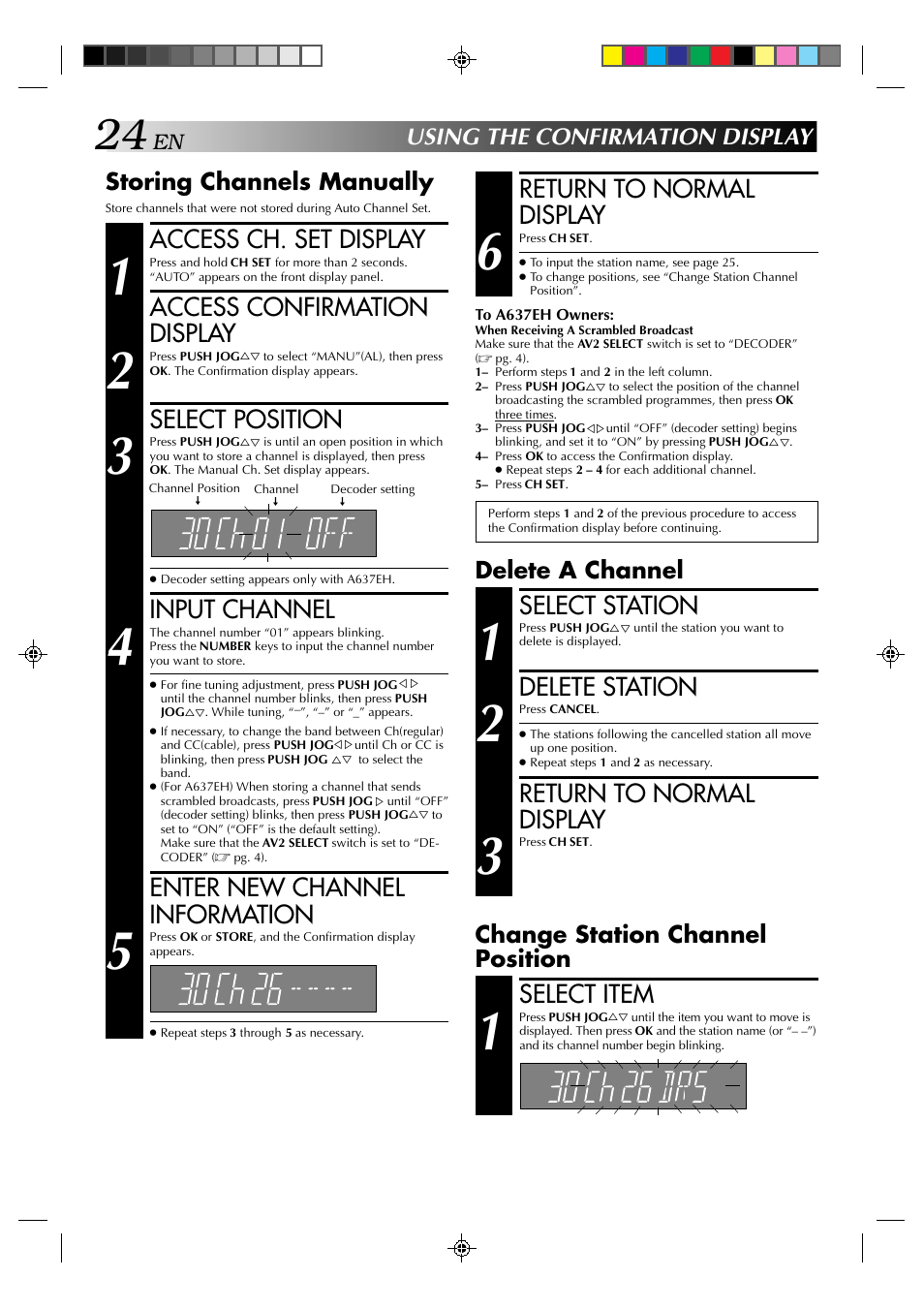 Return to normal display, Access ch. set display, Access confirmation display | Select position, Input channel, Enter new channel information, Select station, Delete station, Select item, Storing channels manually | JVC HR-A637E User Manual | Page 24 / 33