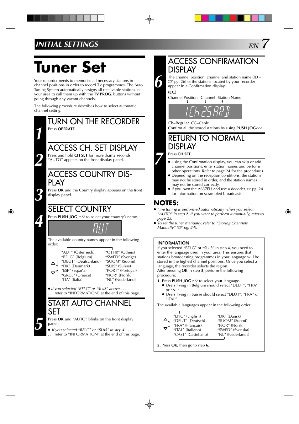 Tuner set, Access confirmation display, Return to normal display | Turn on the recorder, Access ch. set display, Access country dis- play, Select country, Start auto channel set, Initial settings | JVC HR-A637E User Manual | Page 7 / 33