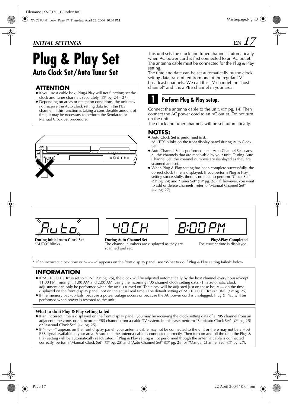 Initial settings, Plug & play set, Plug & play set monitor set (dvd deck) | Pg. 17), Auto clock set/auto tuner set, Perform plug & play setup, Attention, Information | JVC HR-XVC37U User Manual | Page 17 / 92