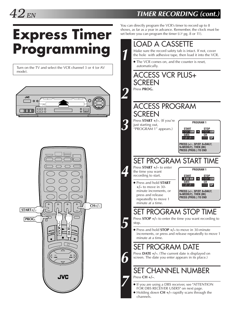 Express timer programming, Load a cassette, Access vcr plus+ screen | Access program screen, Set program start time, Set program stop time, Set program date, Set channel number, Timer recording (cont.) | JVC HR-DD750U User Manual | Page 42 / 68