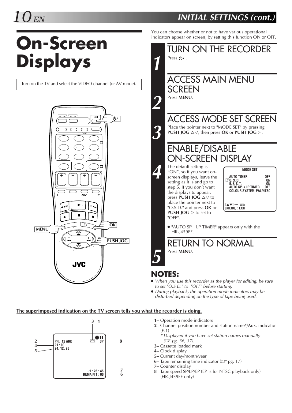 On-screen displays, Turn on the recorder, Access main menu screen | Access mode set screen, Enable/disable on-screen display, Return to normal, Initial settings (cont.) | JVC HR-J259EE User Manual | Page 10 / 48