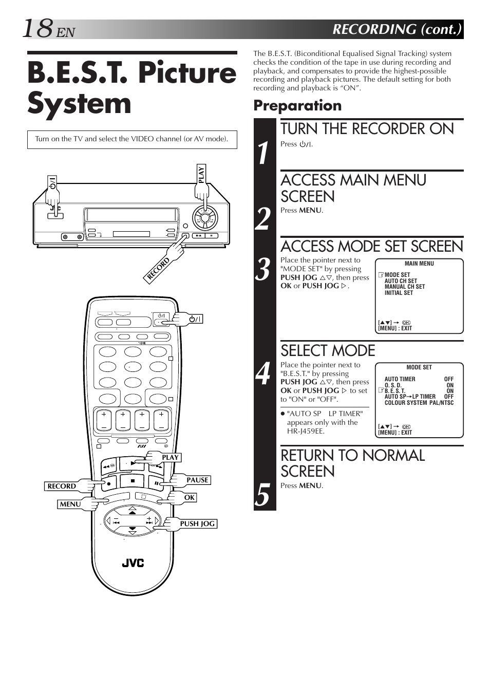 B.e.s.t. picture system, Turn the recorder on, Access main menu screen | Access mode set screen, Select mode, Return to normal screen, Recording (cont.), Preparation | JVC HR-J259EE User Manual | Page 18 / 48