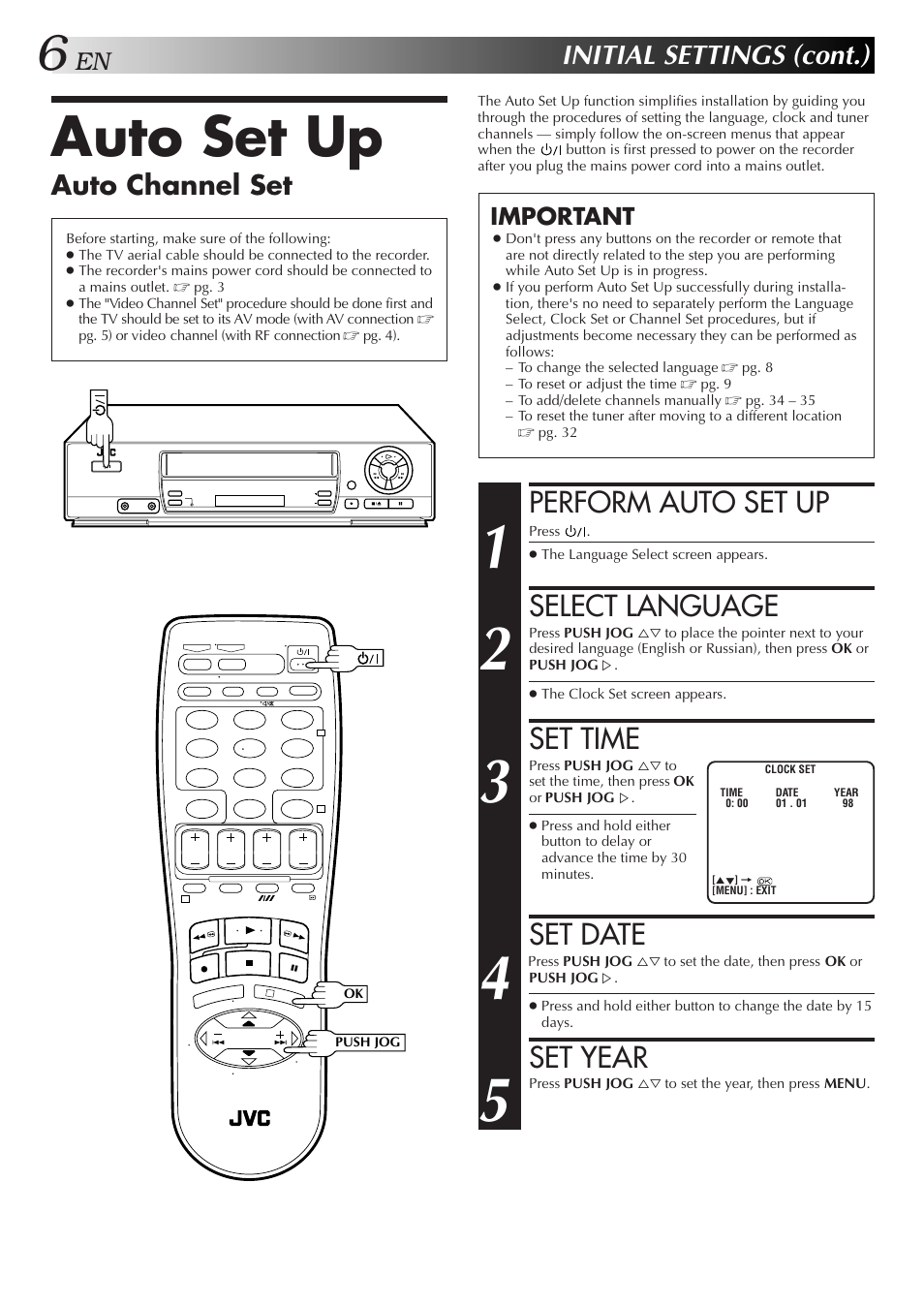 Auto set up, Perform auto set up, Select language | Set time, Set date, Set year, Initial settings (cont.), Auto channel set, Important | JVC HR-J259EE User Manual | Page 6 / 48