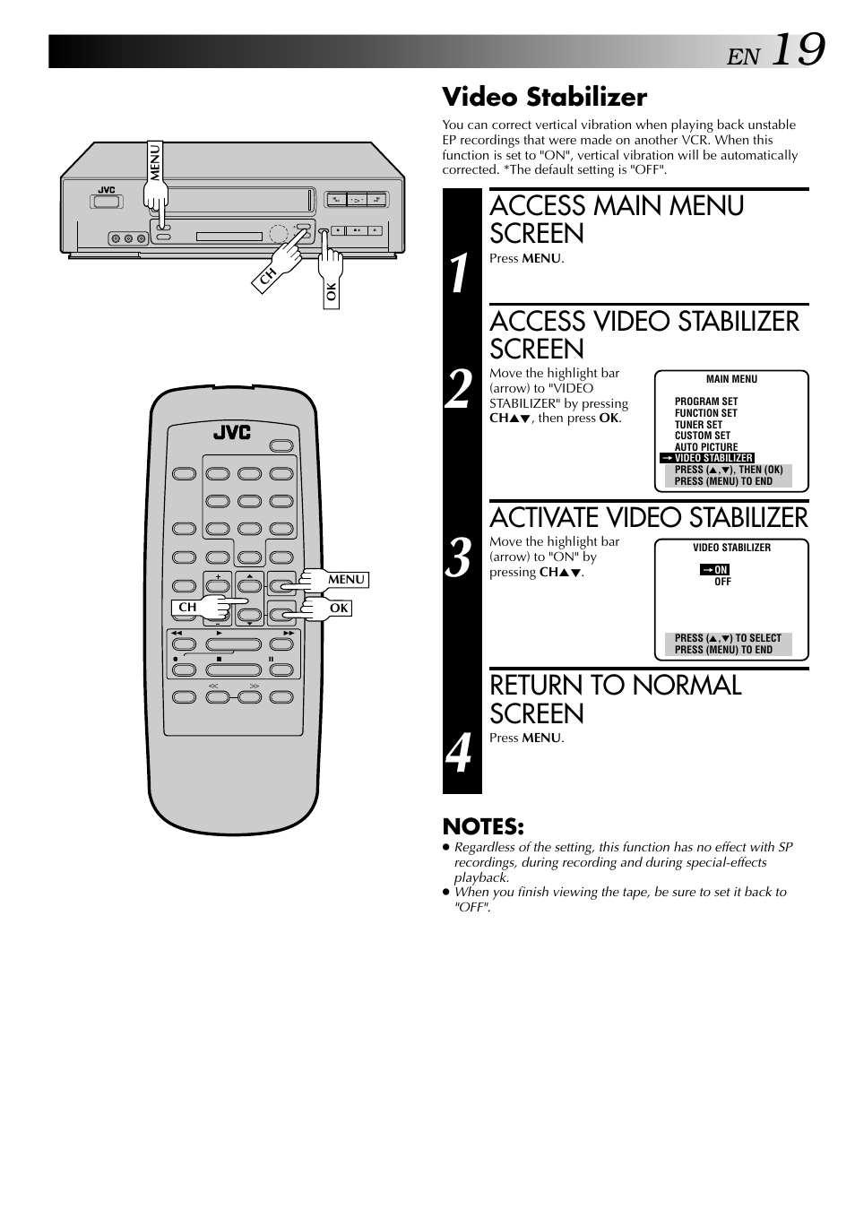 Access main menu screen, Access video stabilizer screen, Activate video stabilizer | Return to normal screen, Video stabilizer | JVC HI-FI HR-J642U User Manual | Page 19 / 48