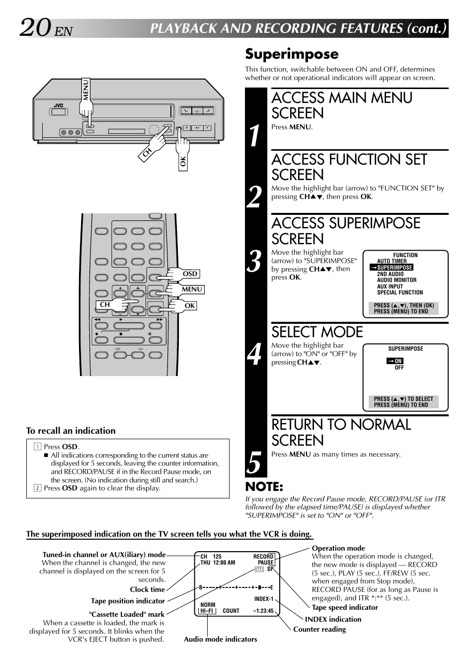 Access main menu screen, Access function set screen, Access superimpose screen | Select mode, Return to normal screen, Playback and recording features (cont.), Superimpose | JVC HI-FI HR-J642U User Manual | Page 20 / 48