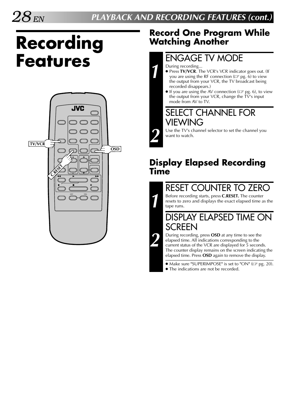 Recording features, Engage tv mode, Select channel for viewing | Reset counter to zero, Display elapsed time on screen, Playback and recording features (cont.), Record one program while watching another, Display elapsed recording time | JVC HI-FI HR-J642U User Manual | Page 28 / 48