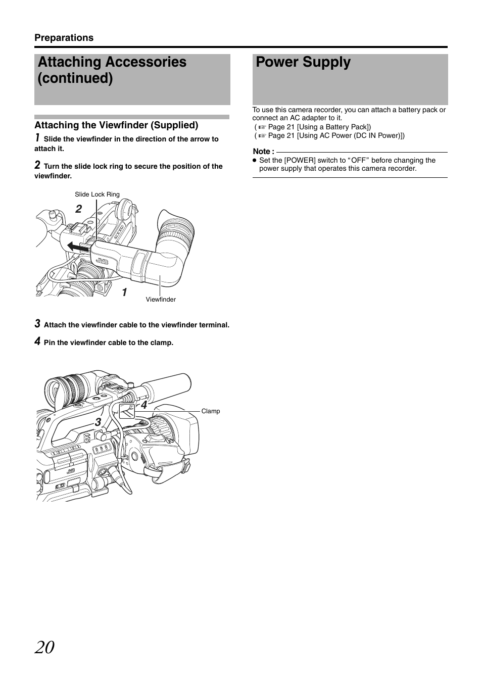 Attaching the viewfinder (supplied), Power supply, Attaching accessories (continued) | JVC GY-HM700U User Manual | Page 24 / 128