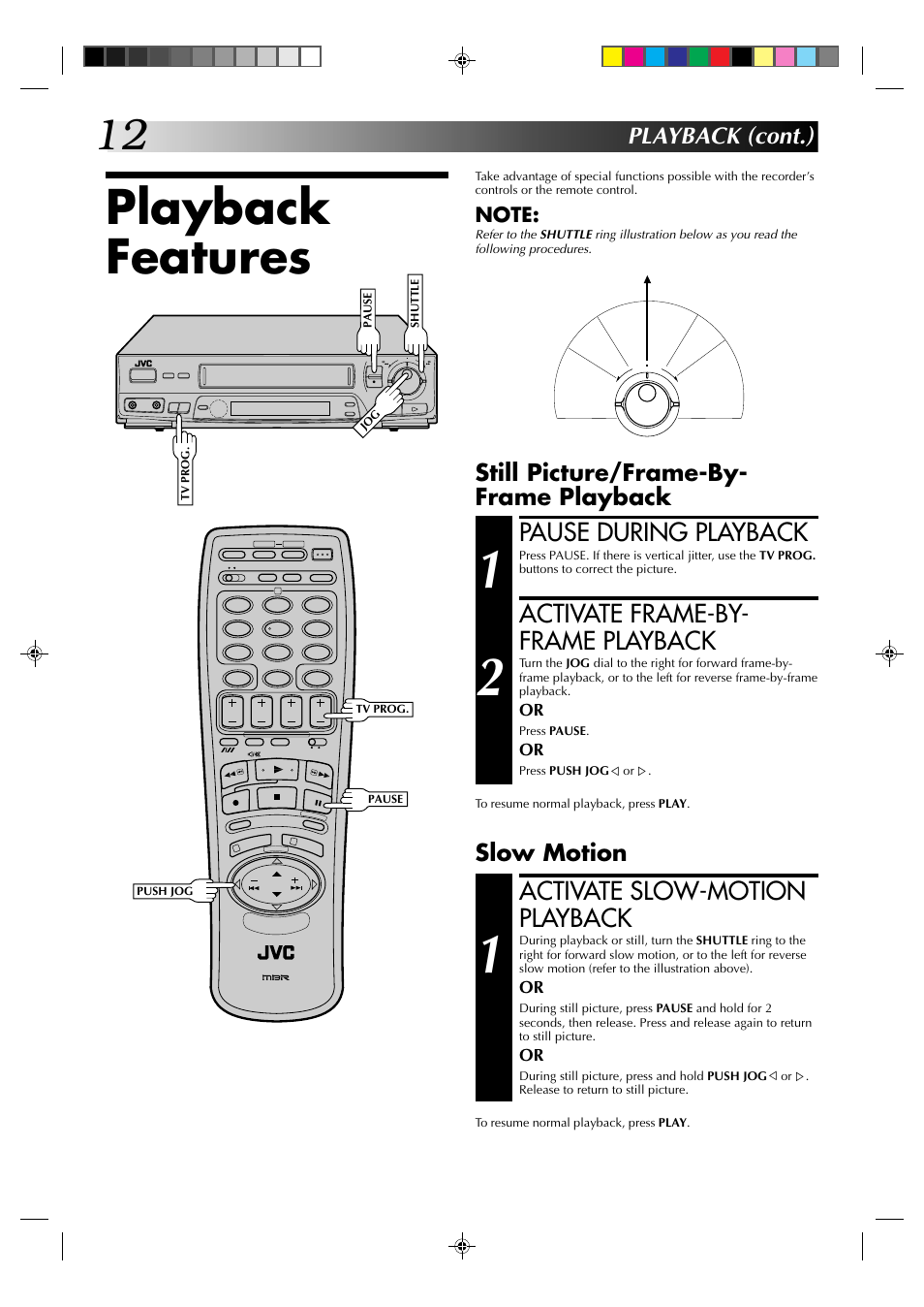 Playback features, Pause during playback, Activate frame-by- frame playback | Activate slow-motion playback, Playback (cont.), Still picture/frame-by- frame playback, Slow motion | JVC HR-J435EK User Manual | Page 12 / 48