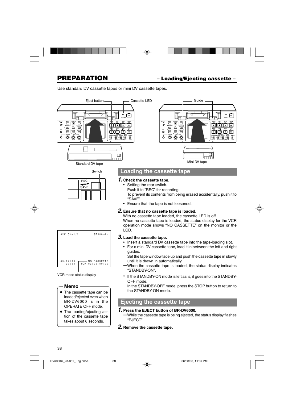 Loading/ejecting cassette, Preparation, Loading the cassette tape | Ejecting the cassette tape, Remove the cassette tape, Vcr mode status display, Cassette led | JVC BR-DV6000 User Manual | Page 38 / 106
