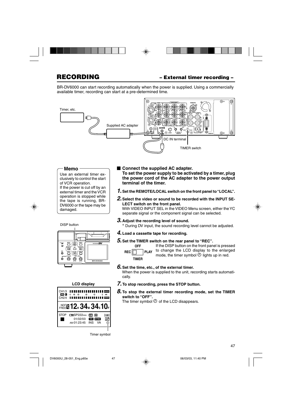 External timer recording, Recording, Adjust the recording level of sound | Load a cassette tape for recording, Lights up in red, Of the lcd disappears, Lcd display | JVC BR-DV6000 User Manual | Page 47 / 106