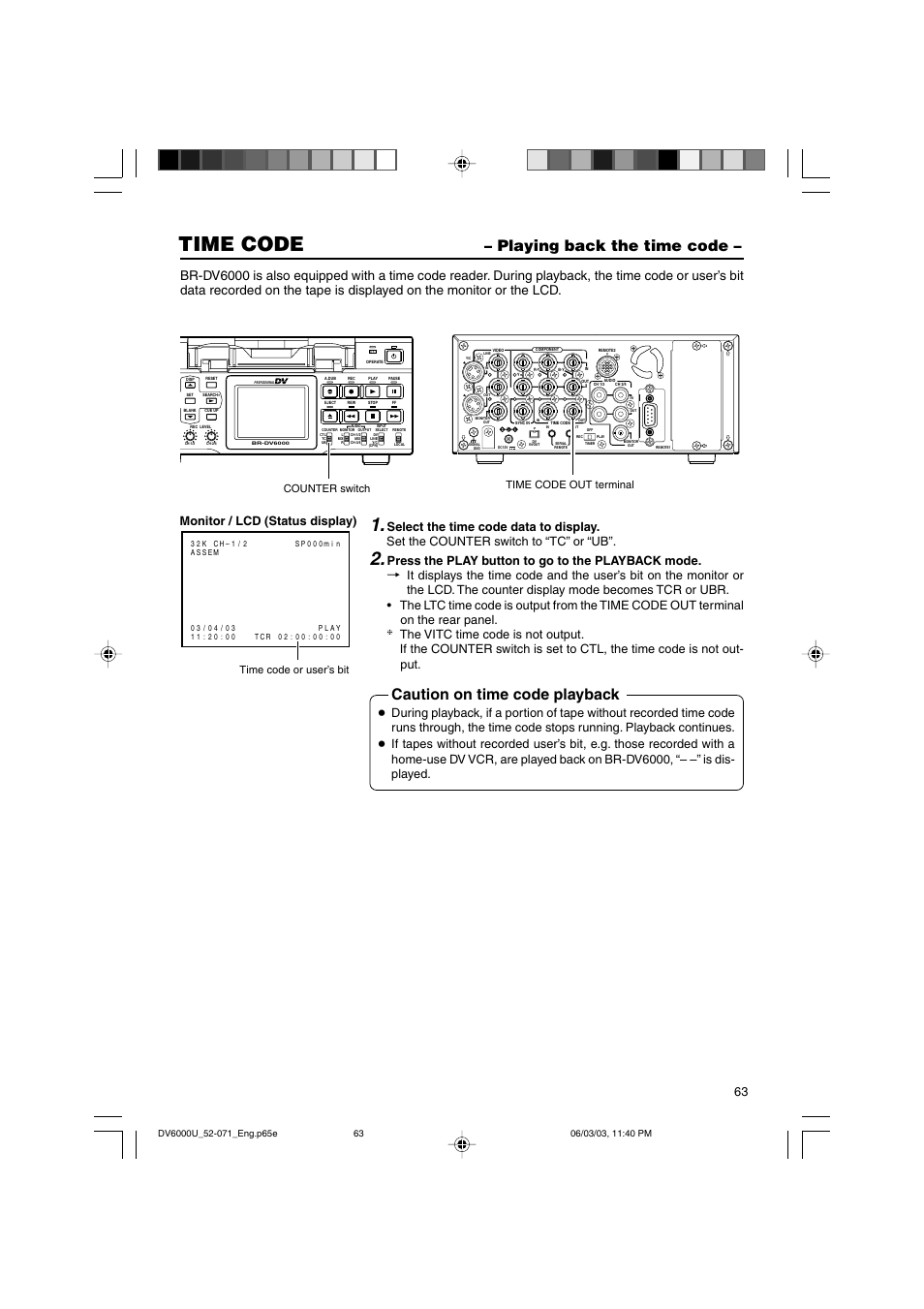 Playing back the time code, Time code, Caution on time code playback | Monitor / lcd (status display) | JVC BR-DV6000 User Manual | Page 63 / 106