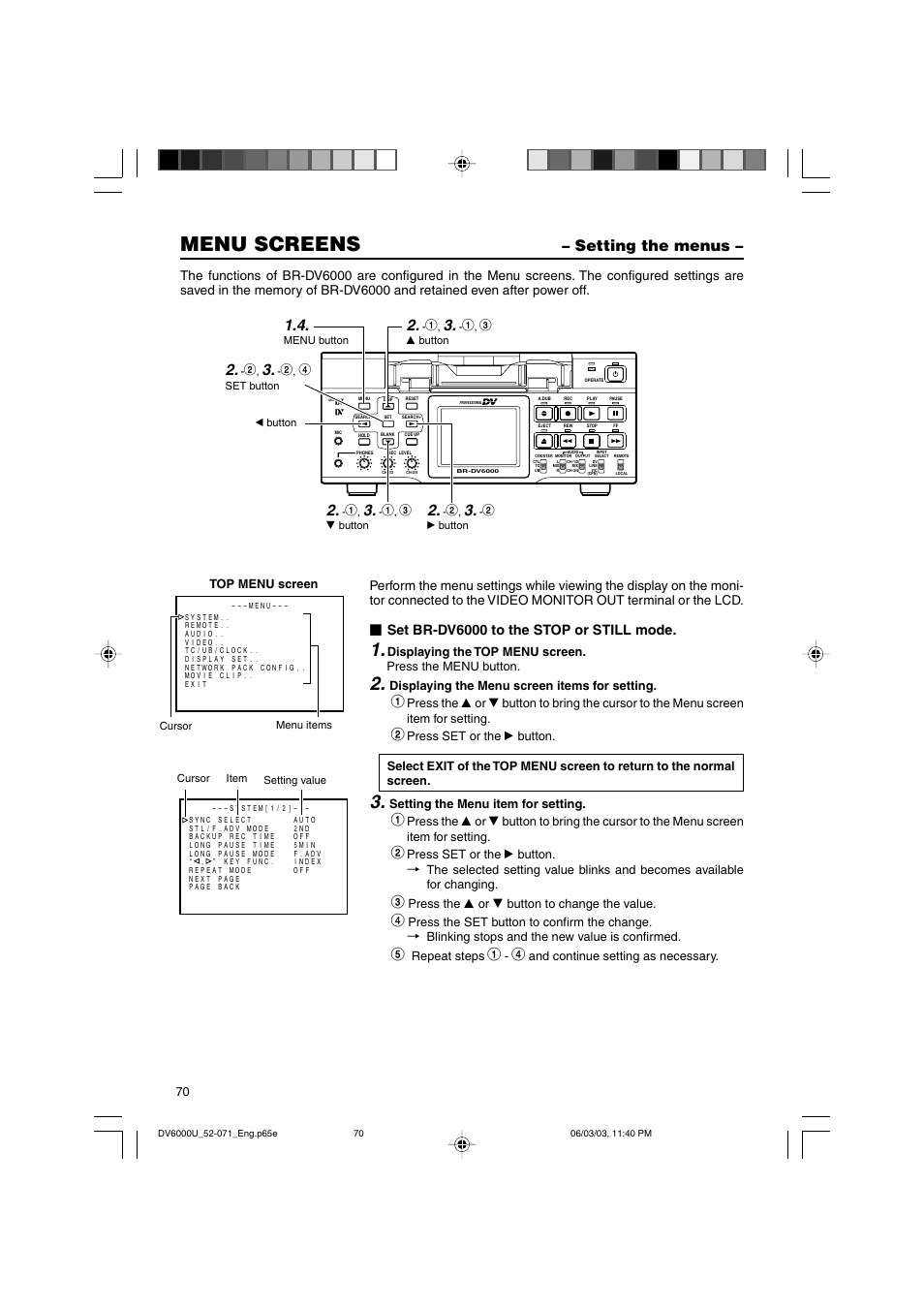 Setting the menus, Menu screens, Set br-dv6000 to the stop or still mode | JVC BR-DV6000 User Manual | Page 70 / 106
