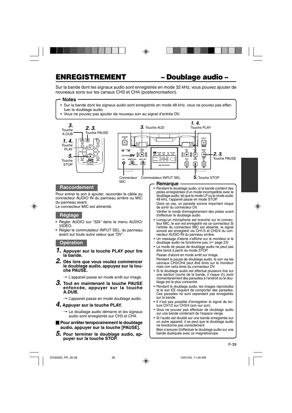Enregistrement – doublage audio, Remarque, Raccordement | Réglage, Opération, Appuyer sur la touche play pour lire la bande, Appuyer sur la touche play | JVC BR-DV3000E User Manual | Page 179 / 350