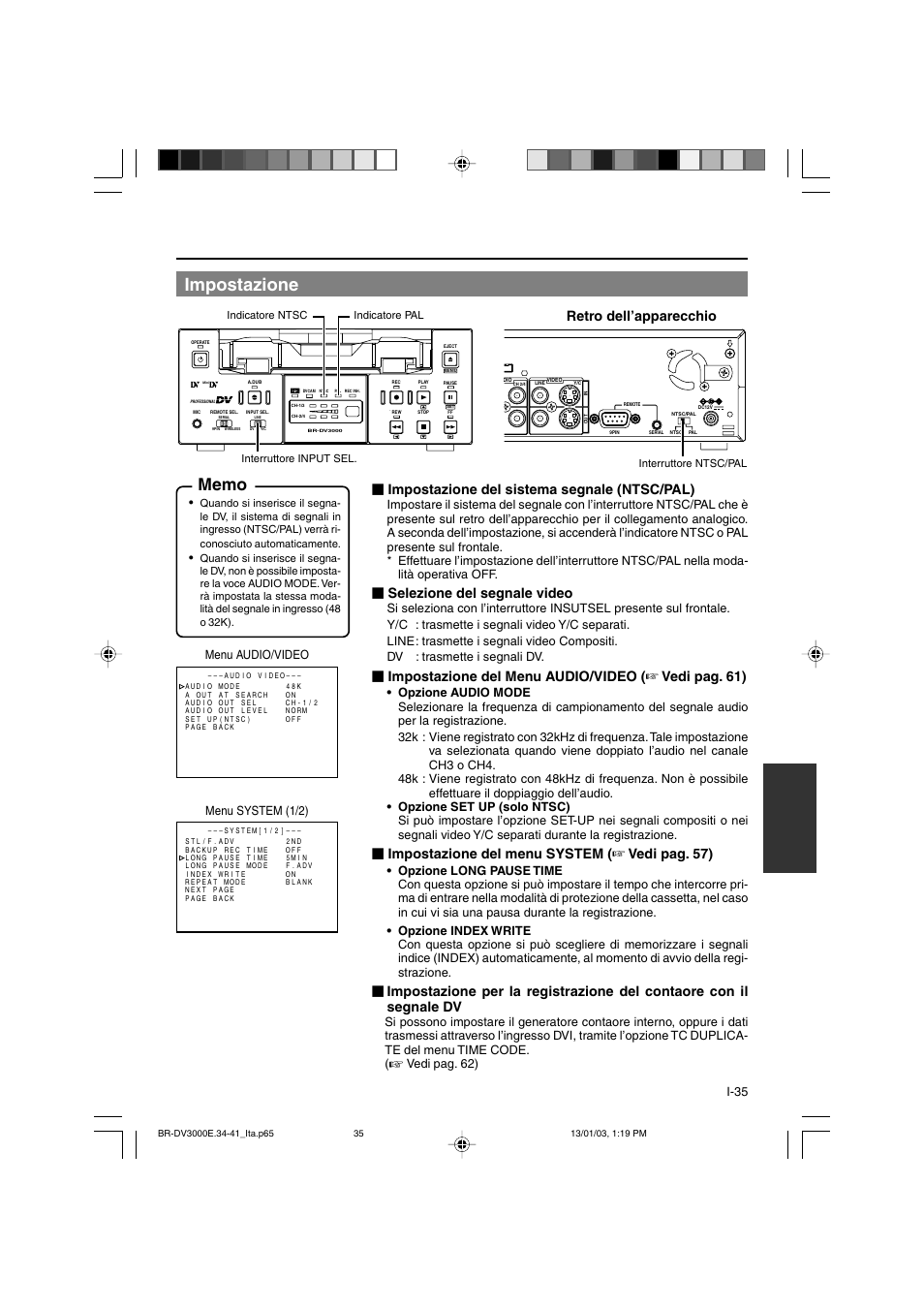 Impostazione, Retro dell’apparecchio, Impostazione del sistema segnale (ntsc/pal) | Selezione del segnale video, Impostazione del menu system ( ☞ vedi pag. 57), I-35, Menu audio/video menu system (1/2), Vedi pag. 62) | JVC BR-DV3000E User Manual | Page 315 / 350