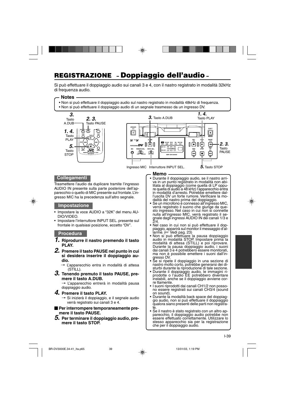 Doppiaggio dell’audio, Registrazione, Collegamenti | Impostazione, Procedura, Riprodurre il nastro premendo il tasto play, Premere il tasto play | JVC BR-DV3000E User Manual | Page 319 / 350