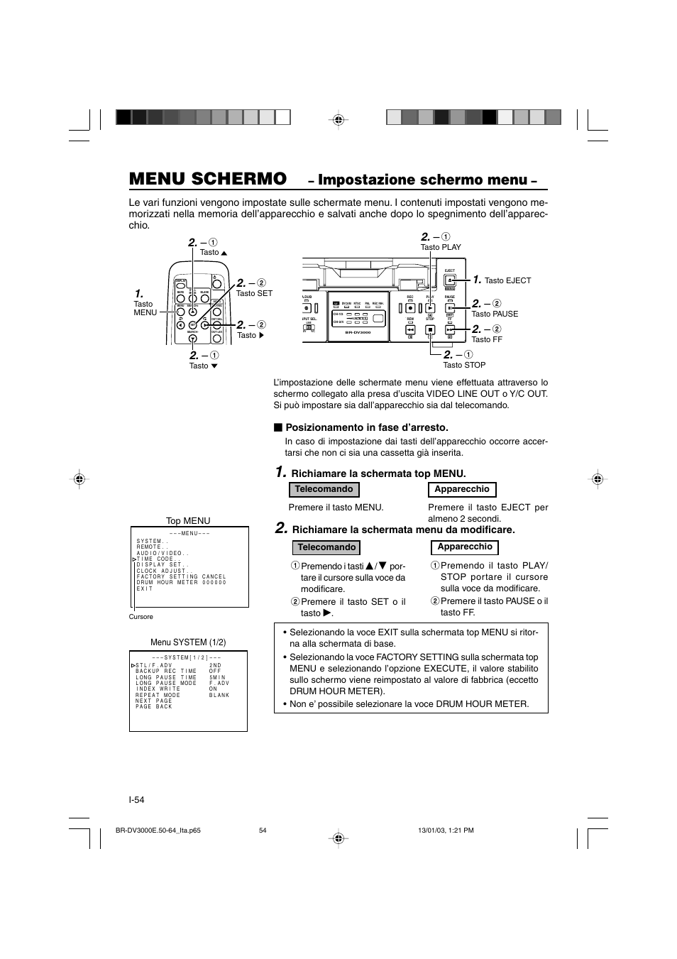 Menu schermo, Impostazione schermo menu, Posizionamento in fase d’arresto | Richiamare la schermata top menu, Richiamare la schermata menu da modificare | JVC BR-DV3000E User Manual | Page 334 / 350