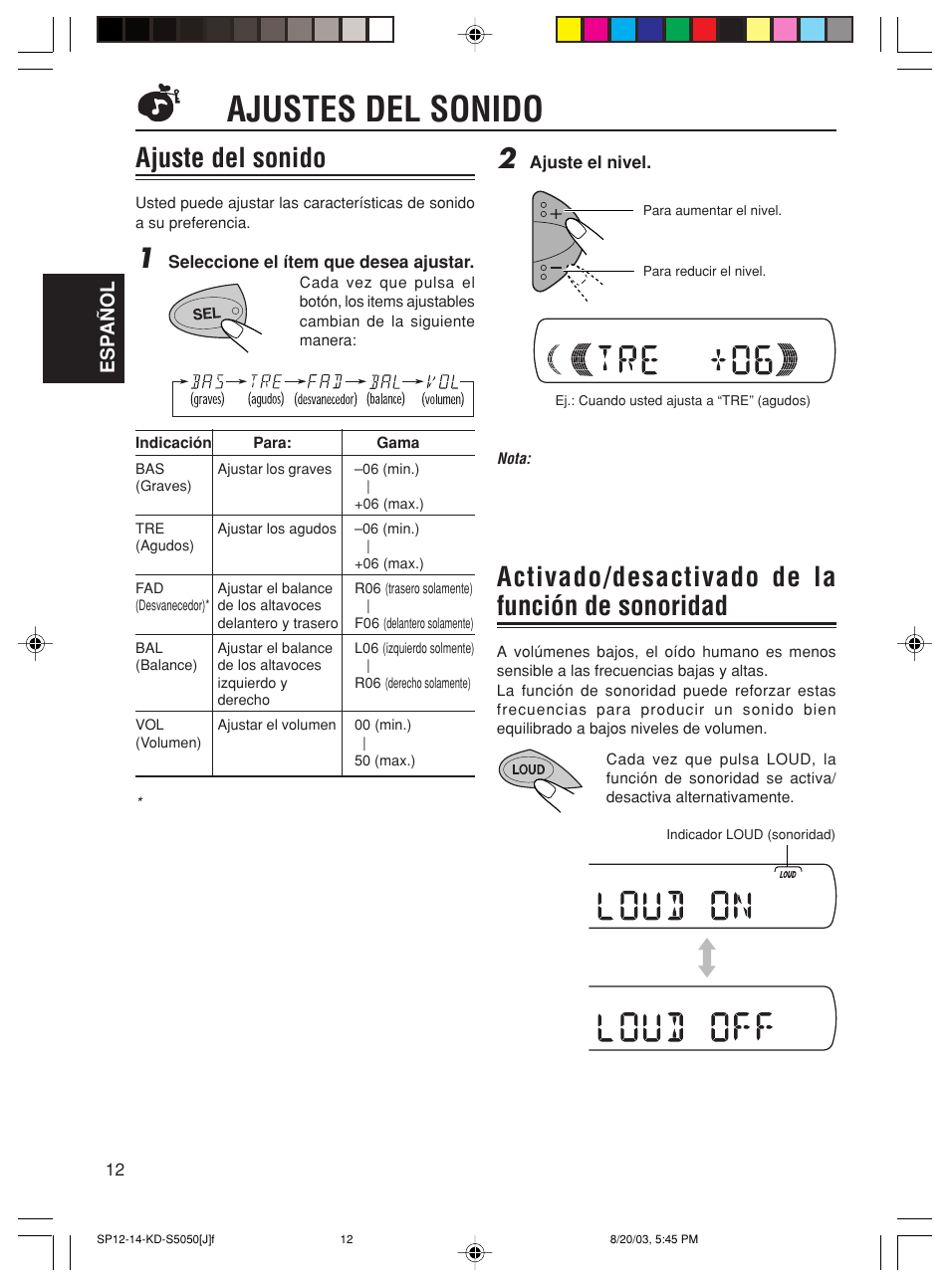 Ajustes del sonido, Activado/desactivado de la función de sonoridad, Ajuste del sonido | JVC Model KD-S10J User Manual | Page 31 / 59